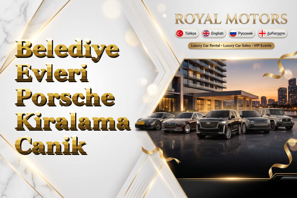 Belediye Evleri Porsche Kiralama - Canik