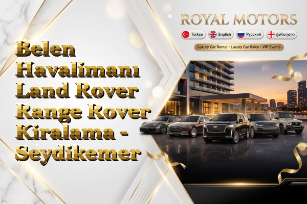 Belen Havalimanı Land Rover Range Rover Kiralama - Seydikemer