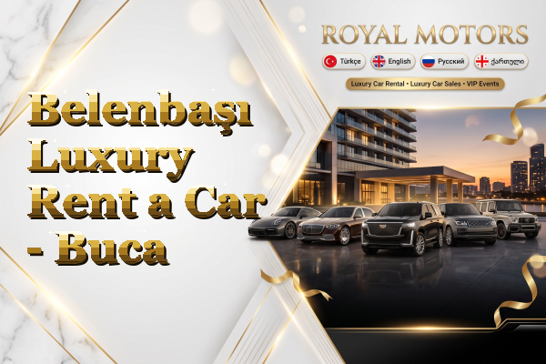 Belenbaşı Luxury Rent a Car - Buca