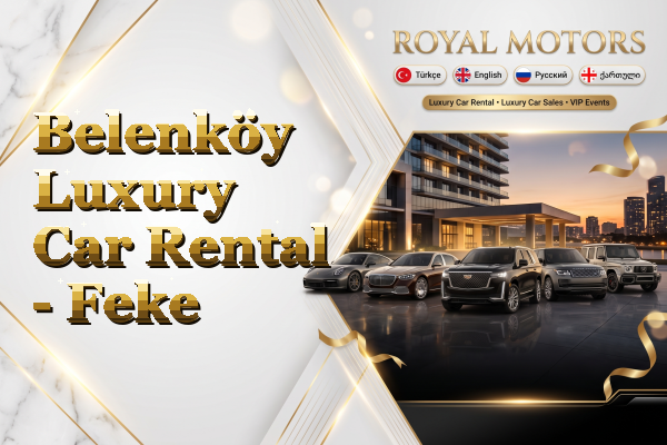Belenköy Luxury Car Rental - Feke