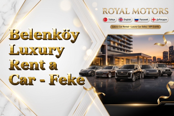 Belenköy Luxury Rent a Car - Feke