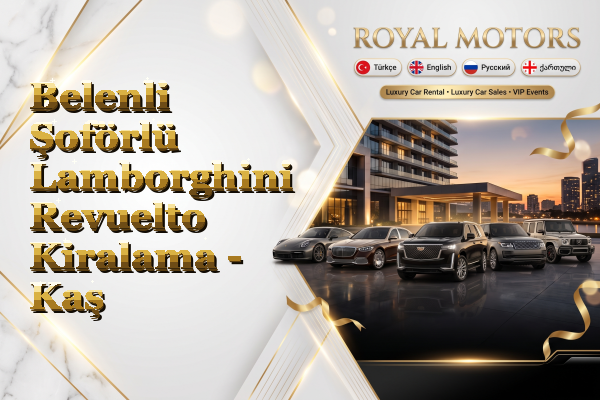 Belenli Şoförlü Lamborghini Revuelto Kiralama - Kaş
