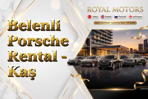 Belenli Porsche Rental - Kaş