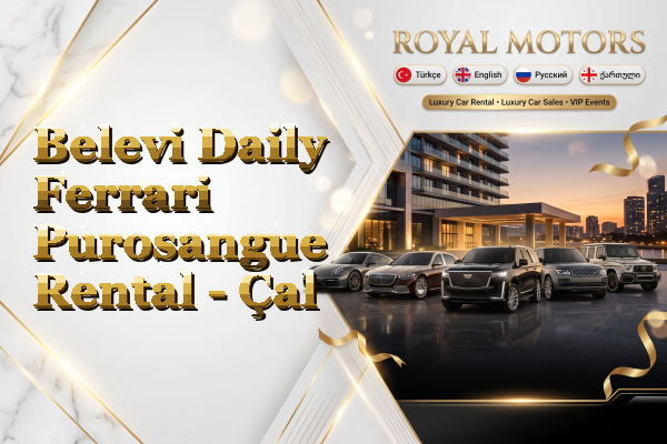 Belevi Daily Ferrari Purosangue Rental - Çal