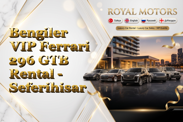 Bengiler VIP Ferrari 296 GTB Rental - Seferihisar
