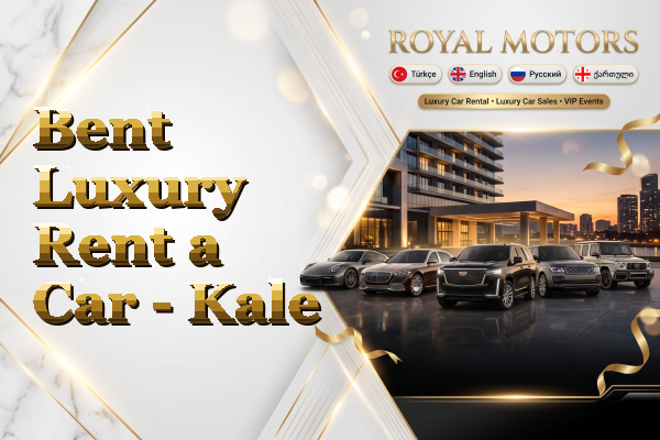 Bent Luxury Rent a Car - Kale
