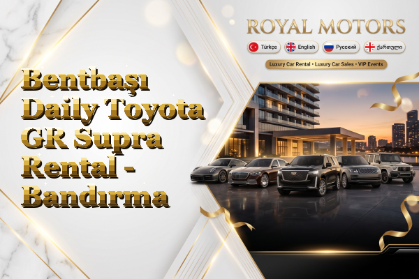 Bentbaşı Daily Toyota GR Supra Rental - Bandırma