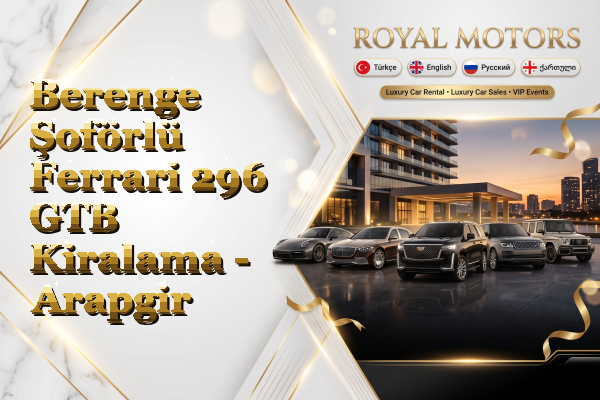 Berenge Şoförlü Ferrari 296 GTB Kiralama - Arapgir