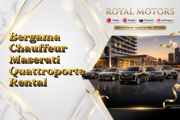 Bergama Chauffeur Maserati Quattroporte Rental