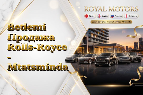 Betlemi Продажа Rolls-Royce - Mtatsminda