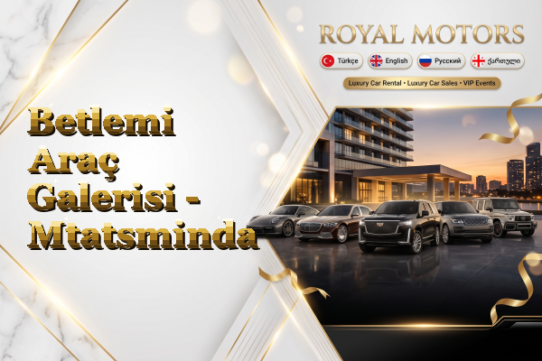 Betlemi Araç Galerisi - Mtatsminda