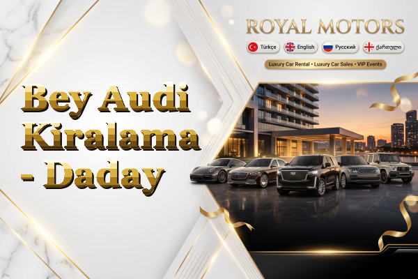 Bey Audi Kiralama - Daday