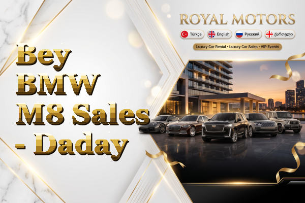 Bey BMW M8 Sales - Daday