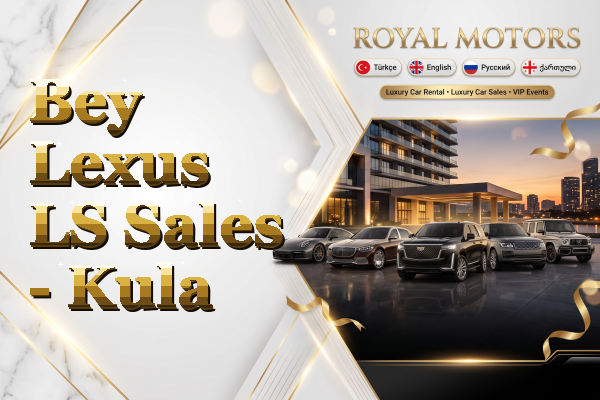 Bey Lexus LS Sales - Kula