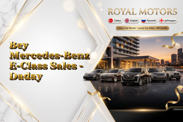 Bey Mercedes-Benz E-Class Sales - Daday