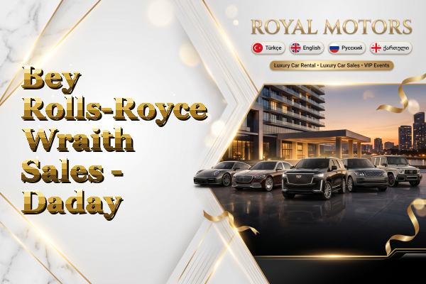 Bey Rolls-Royce Wraith Sales - Daday