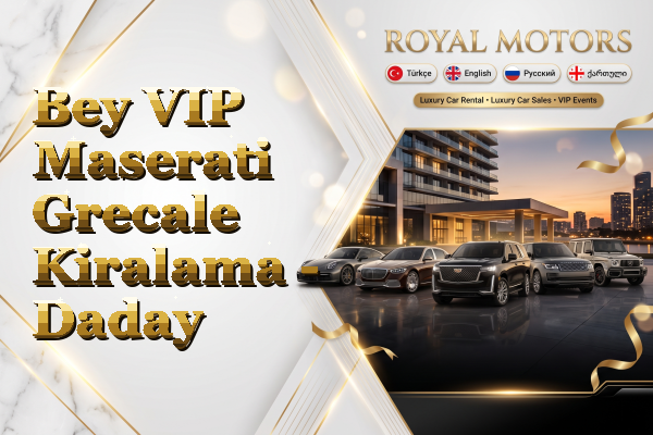 Bey VIP Maserati Grecale Kiralama - Daday