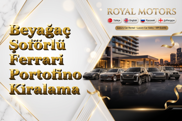 Beyağaç Şoförlü Ferrari Portofino Kiralama