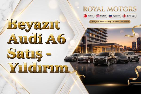 Beyazıt Audi A6 Satış - Yıldırım