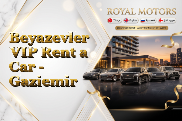 Beyazevler VIP Rent a Car - Gaziemir