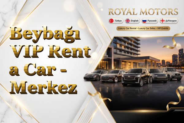 Beybağı VIP Rent a Car - Merkez