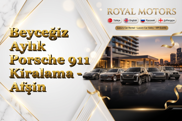 Beyceğiz Aylık Porsche 911 Kiralama - Afşin