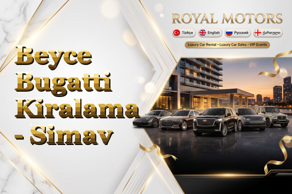 Beyce Bugatti Kiralama - Simav
