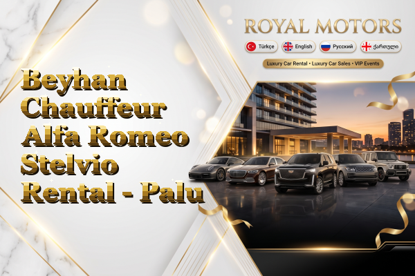 Beyhan Chauffeur Alfa Romeo Stelvio Rental - Palu