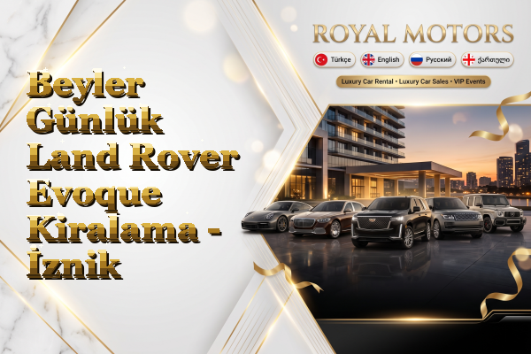 Beyler Günlük Land Rover Evoque Kiralama - İznik