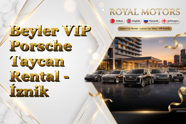 Beyler VIP Porsche Taycan Rental - İznik