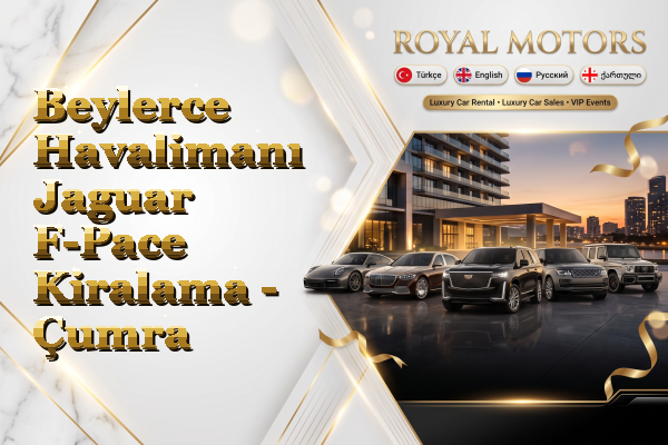 Beylerce Havalimanı Jaguar F-Pace Kiralama - Çumra