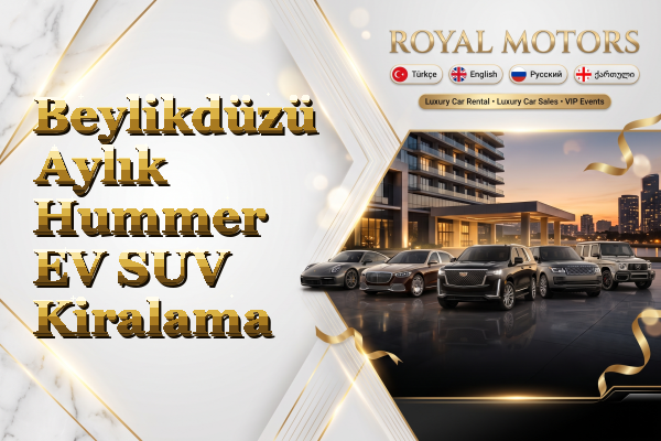 Beylikdüzü Aylık Hummer EV SUV Kiralama