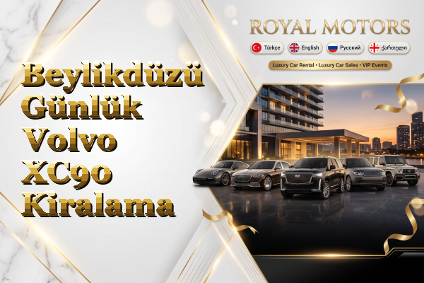 Beylikdüzü Günlük Volvo XC90 Kiralama