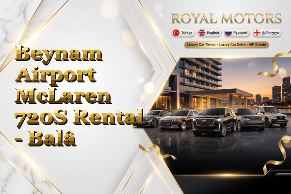 Beynam Airport McLaren 720S Rental - Balâ