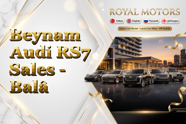 Beynam Audi RS7 Sales - Balâ