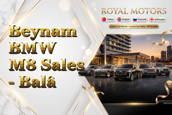 Beynam BMW M8 Sales - Balâ