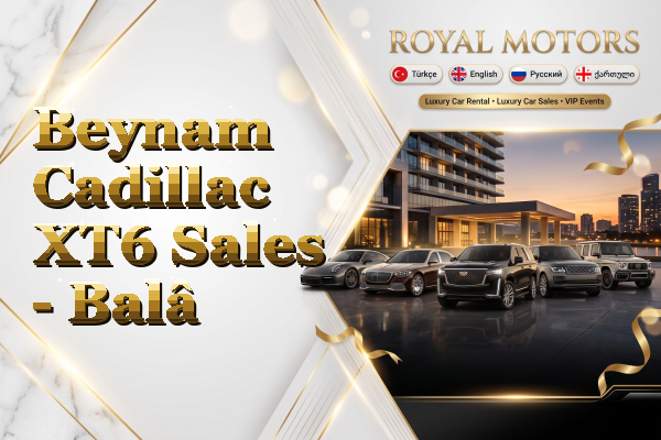 Beynam Cadillac XT6 Sales - Balâ