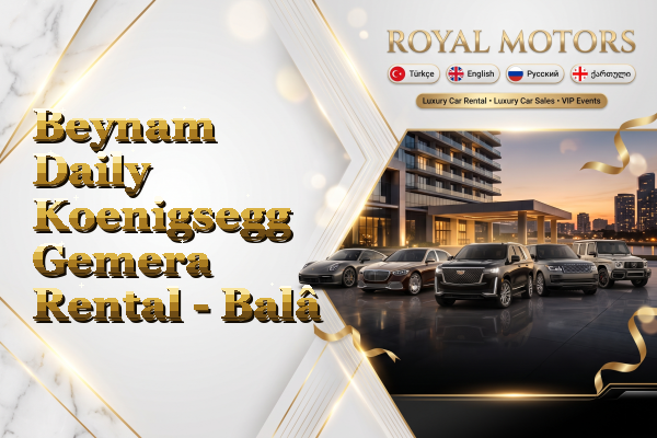 Beynam Daily Koenigsegg Gemera Rental - Balâ