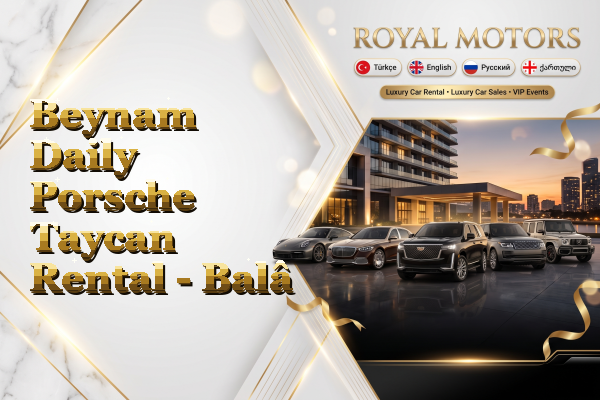 Beynam Daily Porsche Taycan Rental - Balâ