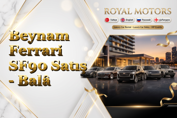 Beynam Ferrari SF90 Satış - Balâ