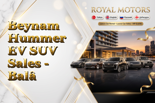 Beynam Hummer EV SUV Sales - Balâ