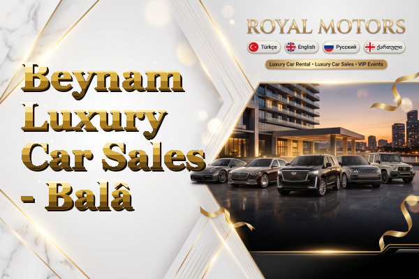 Beynam Luxury Car Sales - Balâ
