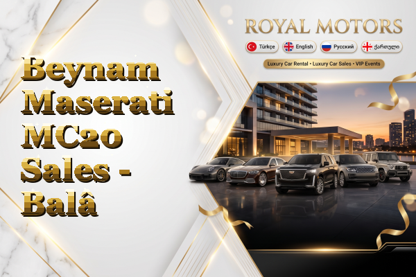 Beynam Maserati MC20 Sales - Balâ
