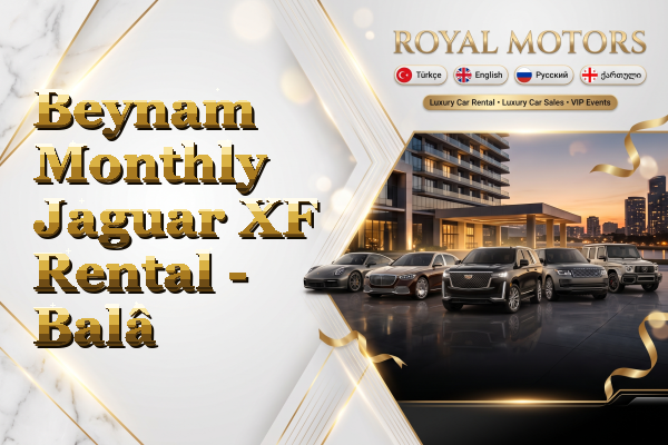 Beynam Monthly Jaguar XF Rental - Balâ
