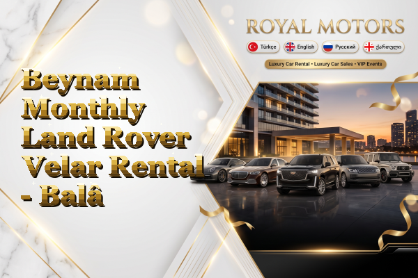 Beynam Monthly Land Rover Velar Rental - Balâ