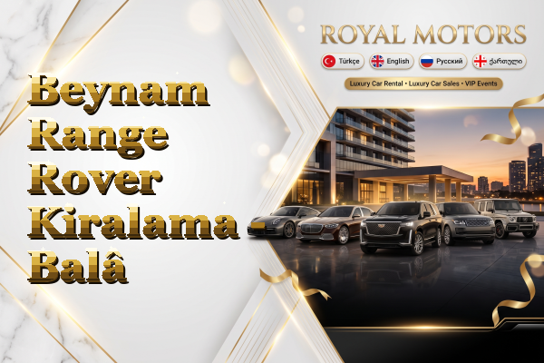 Beynam Range Rover Kiralama - Balâ