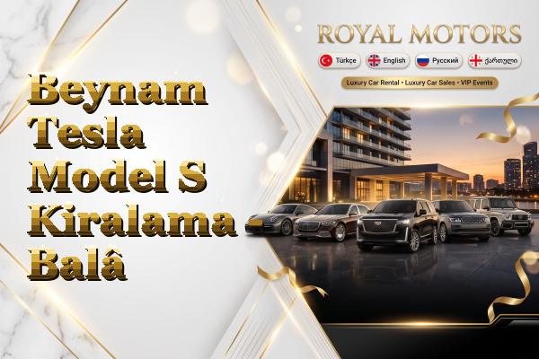 Beynam Tesla Model S Kiralama - Balâ