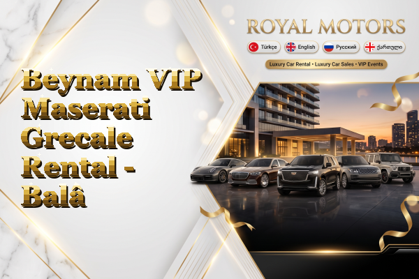 Beynam VIP Maserati Grecale Rental - Balâ