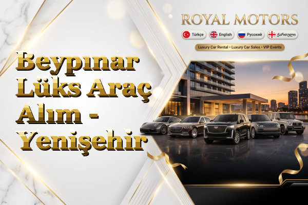 Beypınar Lüks Araç Alım - Yenişehir
