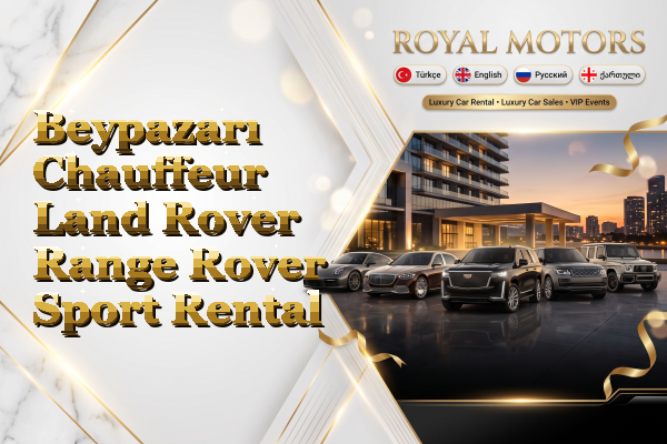 Beypazarı Chauffeur Land Rover Range Rover Sport Rental